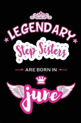 Cover of Legendary Step Sisters are born in June