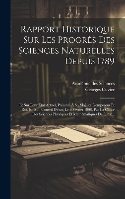 Book cover for Rapport Historique Sur Les Progrès Des Sciences Naturelles Depuis 1789