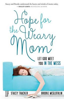 Book cover for Hope for the Weary Mom