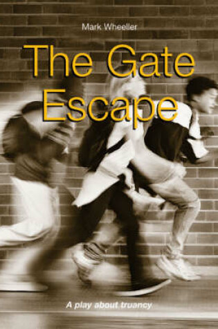 Cover of The Gate Escape