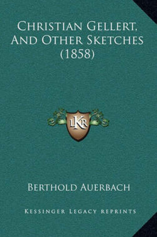 Cover of Christian Gellert, and Other Sketches (1858)