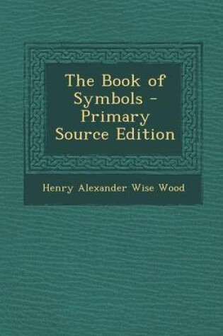 Cover of The Book of Symbols - Primary Source Edition