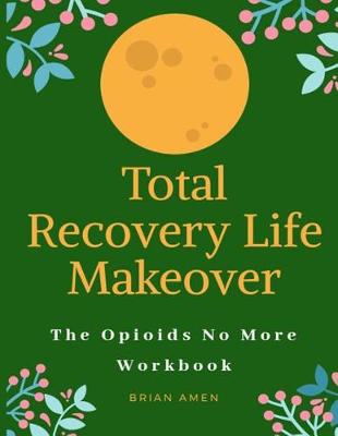 Book cover for Total Recovery Life Makeover