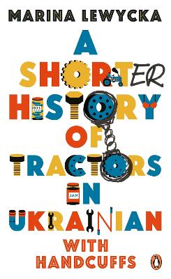 Book cover for A Shorter History of Tractors in Ukrainian with Handcuffs