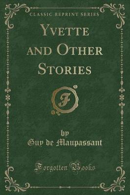 Book cover for Yvette and Other Stories (Classic Reprint)