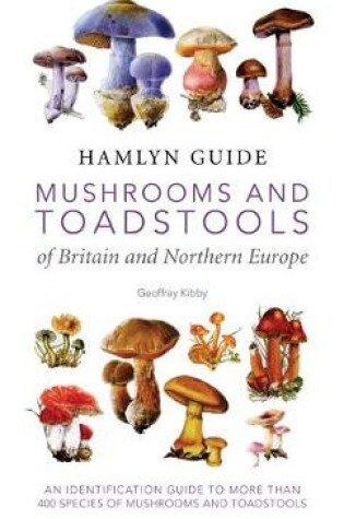 Cover of Mushrooms and Toadstools of Britain and Northern Europe