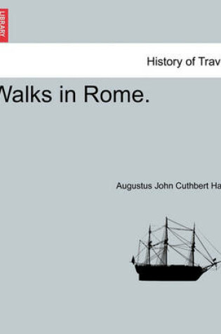 Cover of Walks in Rome. Vol. II.