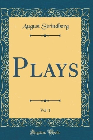 Cover of Plays, Vol. 1 (Classic Reprint)