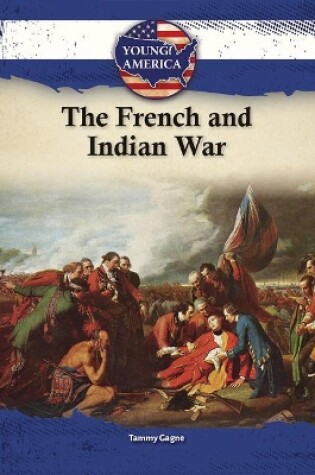 Cover of The French & Indian War