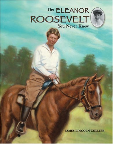 Book cover for The Eleanor Roosevelt You Never Knew