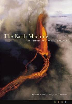 Book cover for Earth Machine, The: The Science of a Dynamic Planet