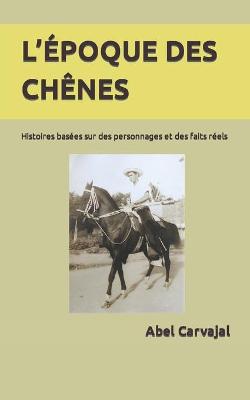 Book cover for L'Époque Des Chênes