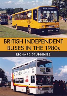 Book cover for British Independent Buses in the 1980s