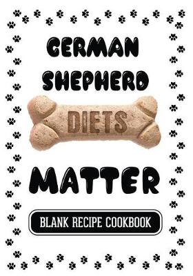 Book cover for German Shepherd Diets Matter