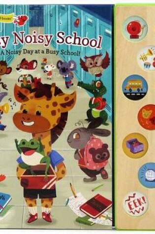 Cover of Busy Noisy School