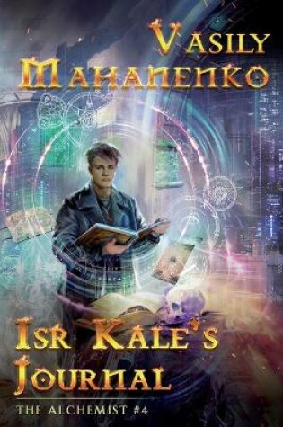 Cover of Isr Kale's Journal (The Alchemist Book #4)