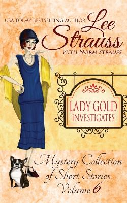 Book cover for Lady Gold Investigates Volume 6