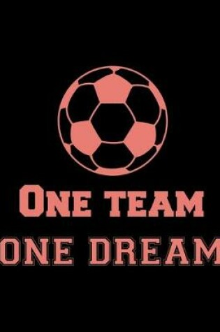 Cover of One Team One Dream