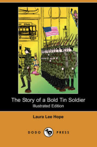 Cover of The Story of a Bold Tin Soldier(Dodo Press)