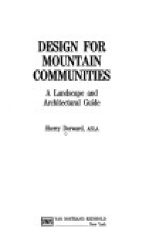 Cover of Design for Mountain Communities