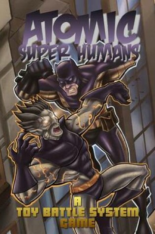Cover of Atomic Super Humans