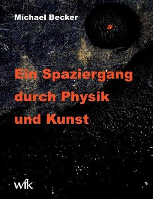 Book cover for Ein Spaziergang durch Physik und Kunst