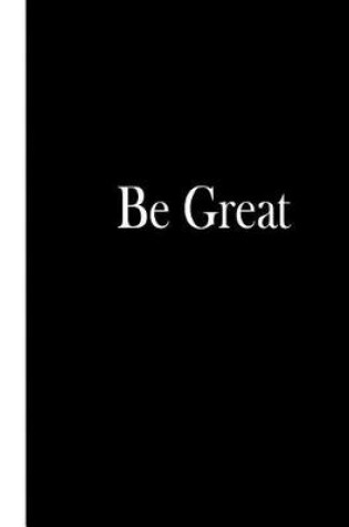 Cover of Be Great