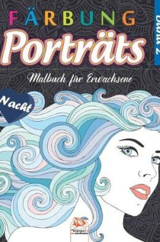 Cover of Portrats Farbung 2 - Nacht