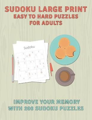 Book cover for Sudoku Large Print Easy To Hard Puzzles For Adults