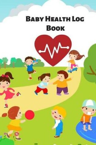 Cover of Baby Health Log Book