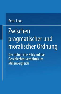 Book cover for Zwischen pragmatischer und moralischer Ordnung
