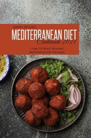 Cover of Mediterranean Diet Cookbook 2021