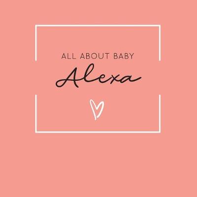 Book cover for All About Baby Alexa