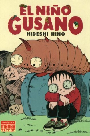 Cover of Manga Terror Vol. 3: El Nino Gusano