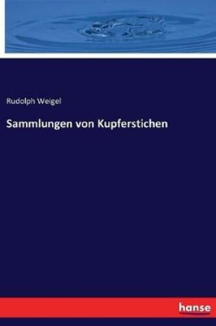 Cover of Sammlungen von Kupferstichen