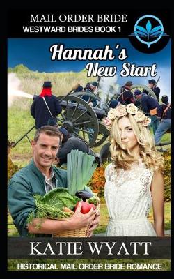 Book cover for Mail Order Bride Hannah's New Start