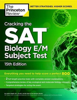 Cover of Cracking The Sat Biology E/M Subject Test, 15th Edition