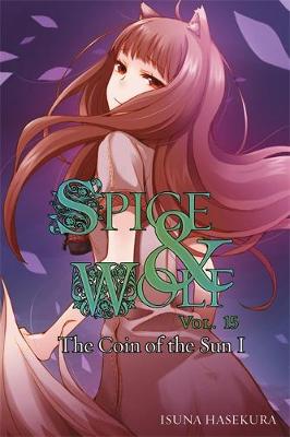 Book cover for Spice and Wolf, Vol. 15 (light novel)