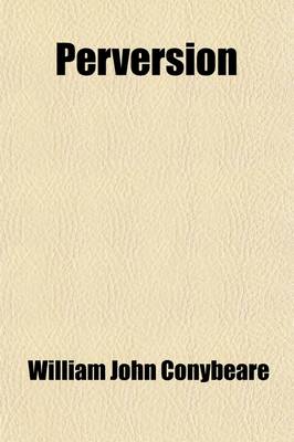 Book cover for Perversion; Or, the Causes and Consequences of Infidelity, a Tale for the Times