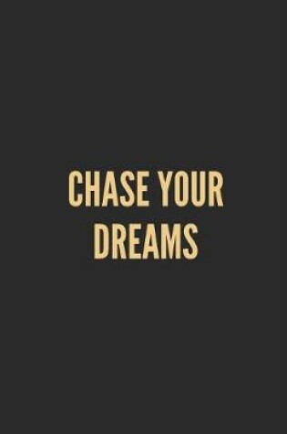 Cover of Chase Your Dreams