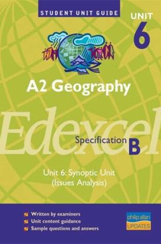 Cover of A2 Geography Unit 6 Edexcel Specification B