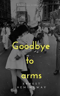 Book cover for Goodbye to arms