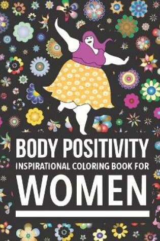 Cover of Body Positivity Inspirational coloring book for women