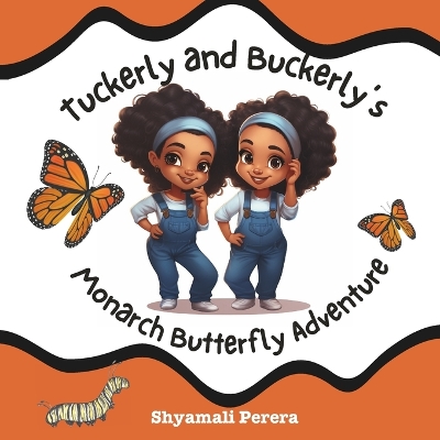 Book cover for Tuckerly and Buckerly's Monarch Butterfly Adventure