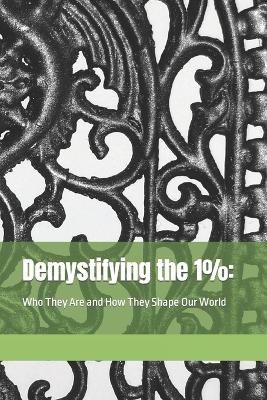 Book cover for Demystifying the 1%