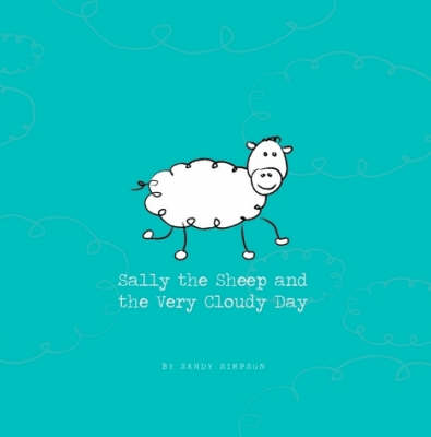 Book cover for Sally the Sheep and the Very Cloudy Day