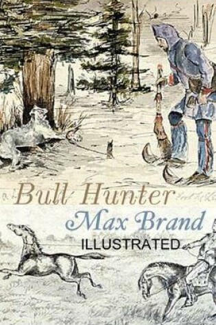 Cover of Bull Hunter illustrated