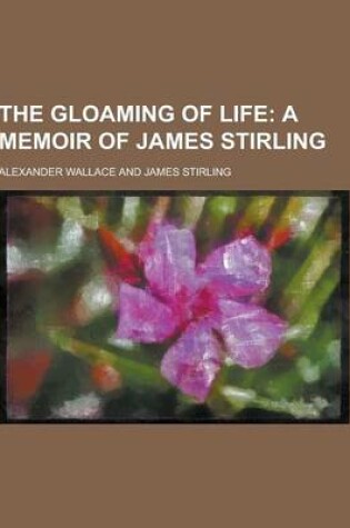 Cover of The Gloaming of Life