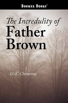 Book cover for The Incredulity of Father Brown