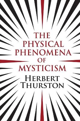 Book cover for The Physical Phenomena of Mysticism